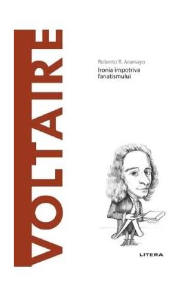 Descopera filosofia. Voltaire - Roberto R. Aramayo