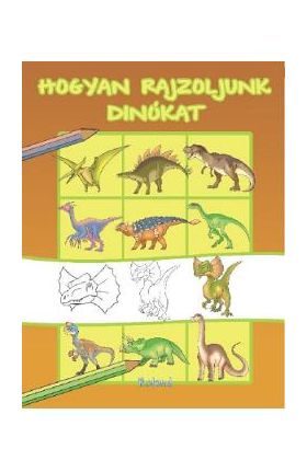 Hogyan rajzoljunk dinokat. Cum sa desenam dinozauri