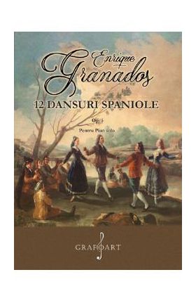 12 dansuri spaniole op.5 pentru pian solo - Enrique Granados