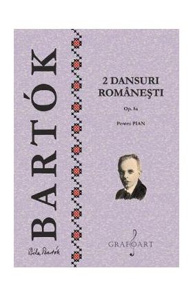 2 dansuri romanesti, Op.8a Pentru Pian - Bela Bartok