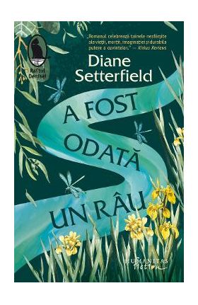 A fost odata un rau - Diane Setterfield