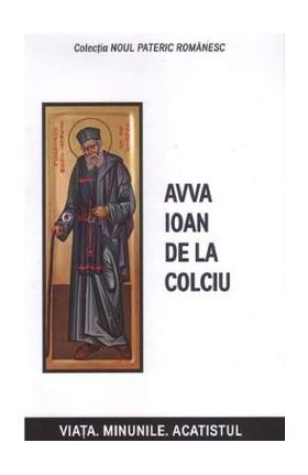 Avva Ioan de la Colciu - Danion Vasile