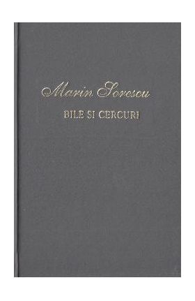 Bile si cercuri - Marin Sorescu