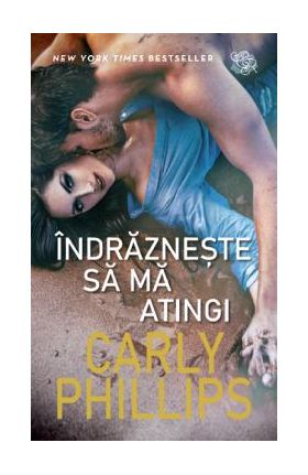 Indrazneste sa ma atingi - Carly Phillips