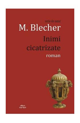 Inimi cicatrizate - Max Blecher