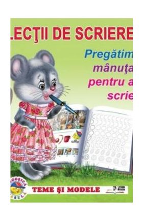Lectii de scriere. Pregatim manuta pentru a scrie