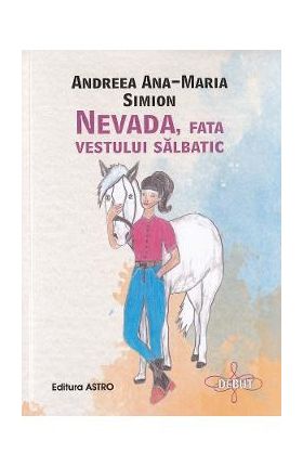 Nevada, fata vestului salbatic - Andreea Ana-Maria Simion