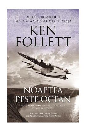 Noaptea peste ocean - Ken Follett