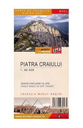 Piatra Craiului. Harta de drumetie - Muntii nostri