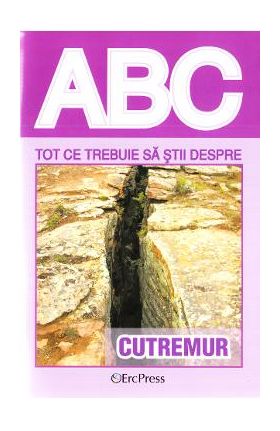 ABC Tot ce trebuie sa stii despre cutremur