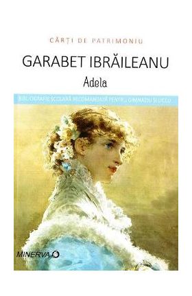 Adela - Garabet Ibraileanu (Carti de patrimoniu)