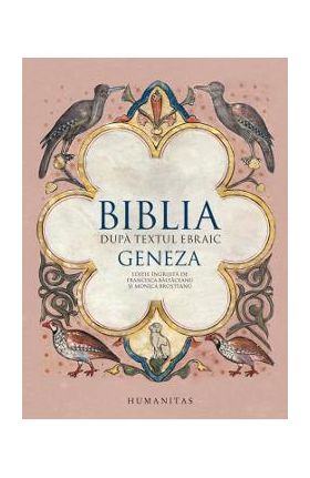 Biblia dupa textul ebraic: Geneza