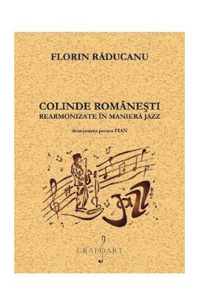 Colinde romanesti rearmonizate in maniera jazz - Florin Raducanu