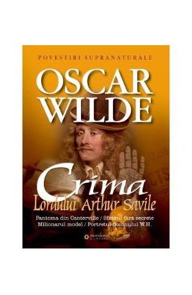 Crima Lordului Arthur Savile - Oscar Wilde