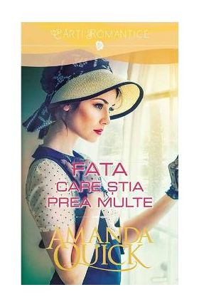 Fata care stia prea multe - Amanda Quick
