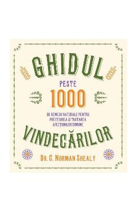 Ghidul vindecarilor - Norman Shealy