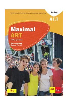 Maximal ART A1.1 - Limba germana - Clasa 5 L2 - Cartea elevului - Giorgio Motta, Elzbieta Krulak-Kempisty, Claudia Brass, Dagmar Gluck