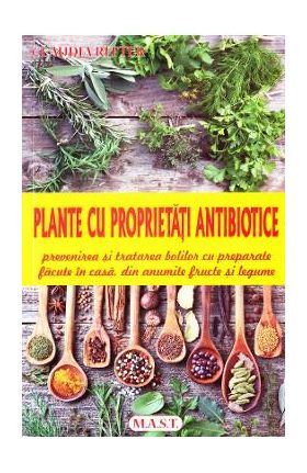 Plante cu proprietati antibiotice - Claudia Ritter