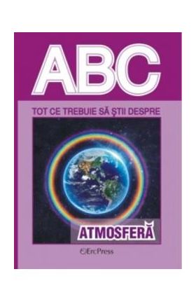 ABC Tot ce trebuie sa stii despre Atmosfera