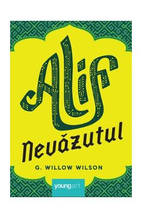 Alif nevazutul - G. Willow Wilson