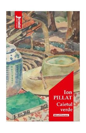 Caietul verde - Ion Pillat