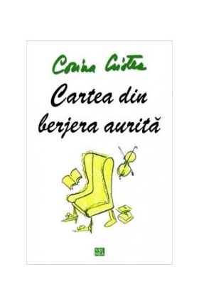 Cartea din berjera aurita - Corina Cristea