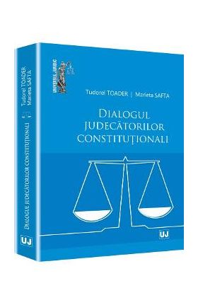 Dialogul Judecatorilor Constitutionali - Tudorel Toader, Marieta Safta