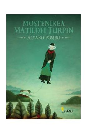 Mostenirea Matildei Turpin - Alvaro Pombo