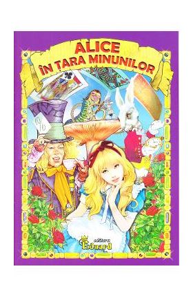 Alice in tara minunilor - Lewis Carroll