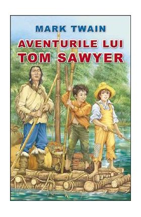 Aventurile lui Tom Sawyer - Mark Twain