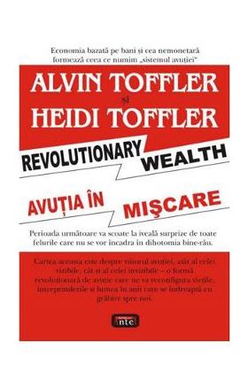 Avutia in miscare - Alvin Toffler, Heidi Toffler