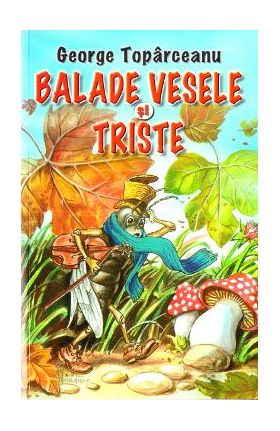 Balade vesele si triste - George Toparceanu