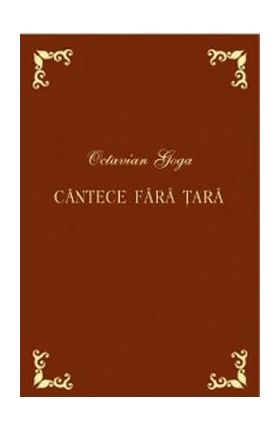 Cantece fara tara - Octavian Goga