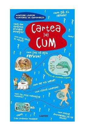 Cartea lui cum - Martine Laffon, Hortense de Chabaneix