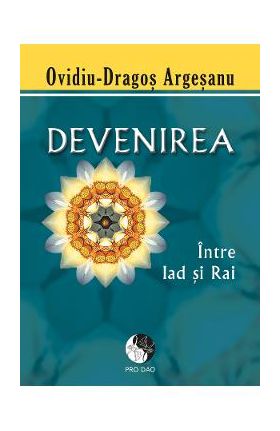 Devenirea - Ovidiu-Dragos Argesanu