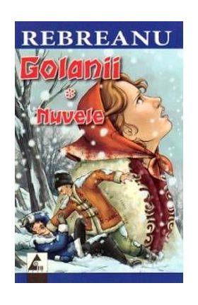 Golanii. Nuvele - Liviu Rebreanu
