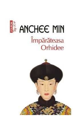 Imparateasa Orhidee - Anchee Min