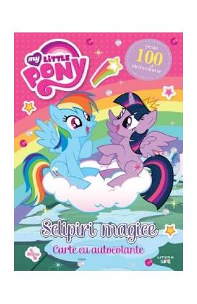 My Little Pony. Sclipiri magice. Carte cu autocolante