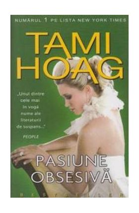 Pasiune obsesiva - Tami Hoag