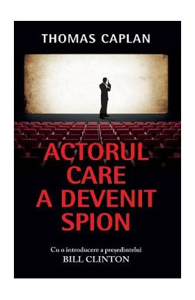 Actorul care a devenit spion - Thomas Caplan