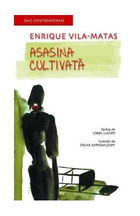 Asasina cultivata - Enrique Vila-Matas