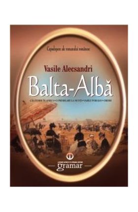Balta-Alba - Vasile Alecsandri