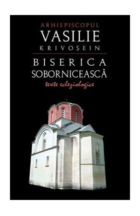 Biserica soborniceasca - Vasilie Krivosein