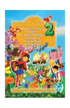 Carticica mea cu povesti celebre: Hansel Si Gretel...