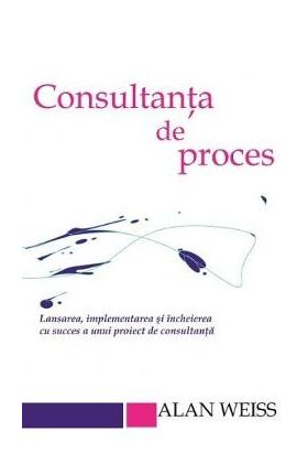 Consultanta De Proces - Alan Weiss