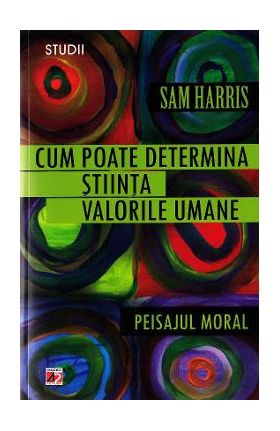 Cum poate determina stiinta valorile umane - Sam Harris