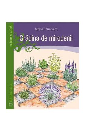 Gradina de mirodenii - Megyeri Szabolcs