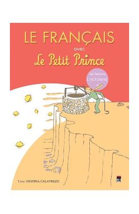 Le Francais avec Le Petit Prince. L'Automne 4