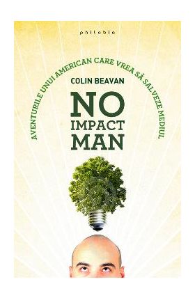 No Impact Man - Colin Beavan