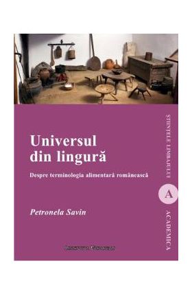 Universul din lingura - Petronela Savin